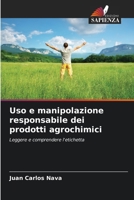 Uso e manipolazione responsabile dei prodotti agrochimici (Italian Edition) 6207044703 Book Cover