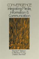 Convergence: Integrating Media, Information & Communication 0803959052 Book Cover