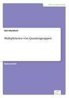 Multiplizieren Von Quantengruppen 3838601467 Book Cover