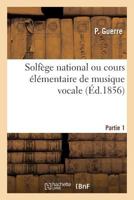 Solfège national. Partie 1 2019228343 Book Cover