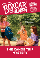 The Canoe Trip Mystery (Boxcar Children Mysteries)