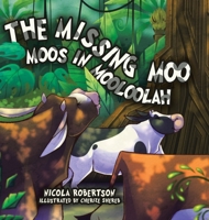 The Missing Moo Moos in Mooloolah 1779627599 Book Cover