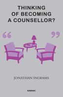 Thinking of Becoming a Counsellor? 178049016X Book Cover