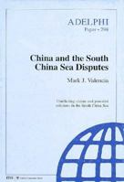 China and the South China Sea Disputes (Adelphi Papers) 0198280890 Book Cover