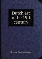 Dutch Art in the 19th Century; 1019192038 Book Cover