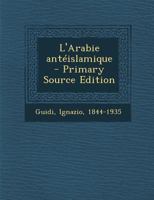 L'Arabie ant�islamique 1293547131 Book Cover