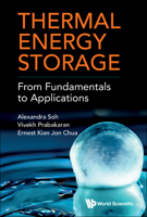 Thermal Energy Storage: From Fundamentals to Applications 9811271178 Book Cover
