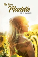 Me Llamo Maddie (Spanish Edition) B0H5KNXCZG Book Cover