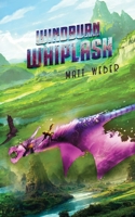 Windburn Whiplash 1960189034 Book Cover