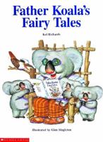 Father Koala's Fairy Tales 1865048380 Book Cover