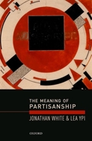 The Meaning of Partisanship 0199684170 Book Cover