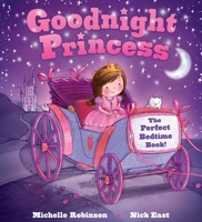 Goodnight Princess: The Perfect Bedtime Book! 1438006632 Book Cover