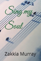 Sing my Soul B0FN7SSKT5 Book Cover