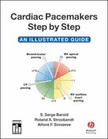 Cardiac Pacemakers Step by Step : An Illustrated Guide 1405116471 Book Cover