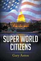 Super World Citizens 164151289X Book Cover