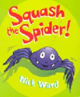 Squash the Spider 038575017X Book Cover