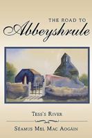 The Road to Abbeyshrule: Tess's River 1449048773 Book Cover