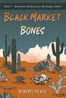 Black Market Bones 0971096112 Book Cover