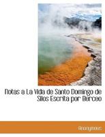 Notas a la vida de Santo Domingo de Silos, escrita por Berceo 1140294903 Book Cover