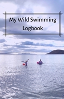 My Wild Swimming Logbook 1670859274 Book Cover
