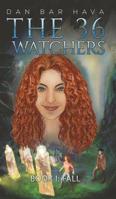 The 36 Watchers 1641829486 Book Cover