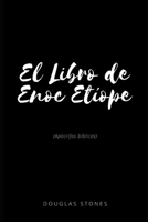 El Libro de Enoc Etíope: (Apócrifos bíblicos) B09FC9ZX4S Book Cover