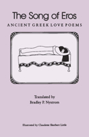 The Song of Eros: Ancient Greek Love Poems 0809329069 Book Cover