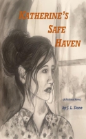 Katherine's Safe Haven B0DS9NTT8S Book Cover