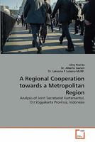 A Regional Cooperation towards a Metropolitan Region 363929677X Book Cover