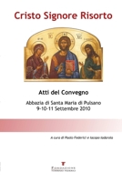 Cristo Signore Risorto - Atti del Convegno 9-11 Settembre 2010 8890557508 Book Cover