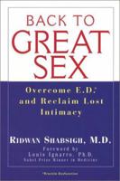 Back To Great Sex: Overcome ED and Reclaim Lost Intimacy 0758202563 Book Cover