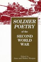 Soldier Poetry Of The Second World War: An Anthology 0889629307 Book Cover