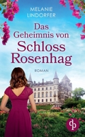 Das Erbe von Schloss Rosenhag 3987785373 Book Cover