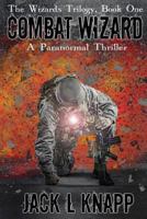 Combat Wizard 1500131342 Book Cover