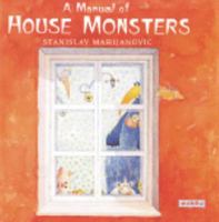 A Manual of House Monsters 1572557184 Book Cover