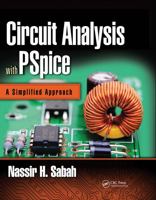 Circuit Analysis with PSPICE: A Simplified Approach 0367782162 Book Cover