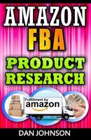 Amazon FBA: Product Research: How to Search Profitable Products to Sell on Amazon: Best Amazon Selling Secrets Revealed: The Amazon FBA Selling Guide 1533546932 Book Cover