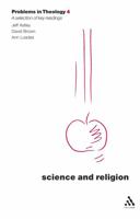 Science and Religion (Problems in Theology) 0567082431 Book Cover