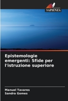 Epistemologie emergenti: Sfide per l'istruzione superiore (Italian Edition) 620632494X Book Cover