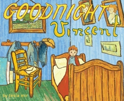 Goodnight Vincent: An Artist's Parody 0578967286 Book Cover