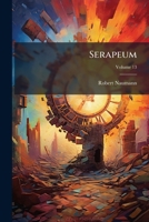 Serapeum, Volume 13 128636941X Book Cover