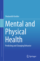 Mental and Physical Health: Predicting and Changing Behavior 303219802X Book Cover