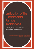 Unification of the Fundamental Particle Interactions 1461331730 Book Cover