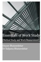 Essentials of Work Study (Method Study and Work Measurement) 1479130605 Book Cover