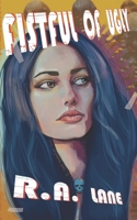 Fistful of Ugly 1520353022 Book Cover