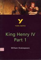 York Notes on William Shakespeare's Henry the Fourth, Part One 0582382335 Book Cover