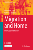 Migration and Home: IMISCOE Short Reader (IMISCOE Research Series) 3031513142 Book Cover