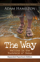 The Way, Expanded Paperback Edition: Walking in the Footsteps of Jesus 1501828789 Book Cover