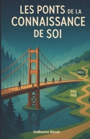 Les ponts de la connaissance de soi: De l’astrologie au DISC, et si tout était lié ? (French Edition) B0F8BF78LK Book Cover