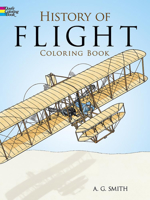 History of Flight Coloring Book 0486252442 Book Cover